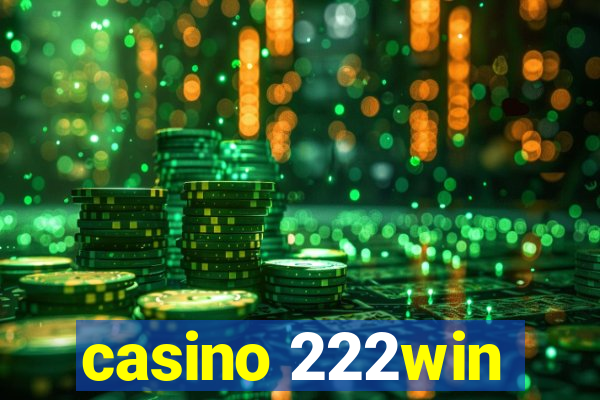 casino 222win